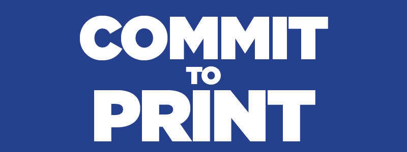 Commit to print